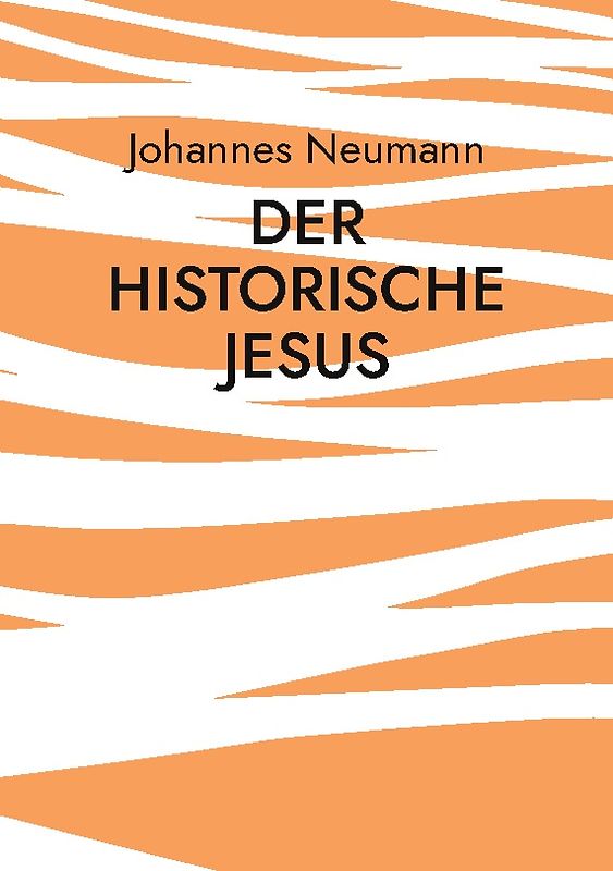Der historische Jesus