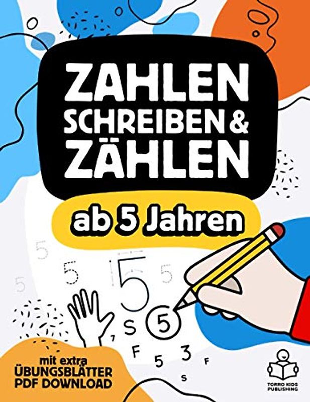 Vorschulheft - Zahlen schreiben, Zählen und Mengen lernen ab 5 Jahren: Übungsheft mit Schwungübungen & Rätseln für Mädchen und Jungen mit extra Übungsblätter PDF Download