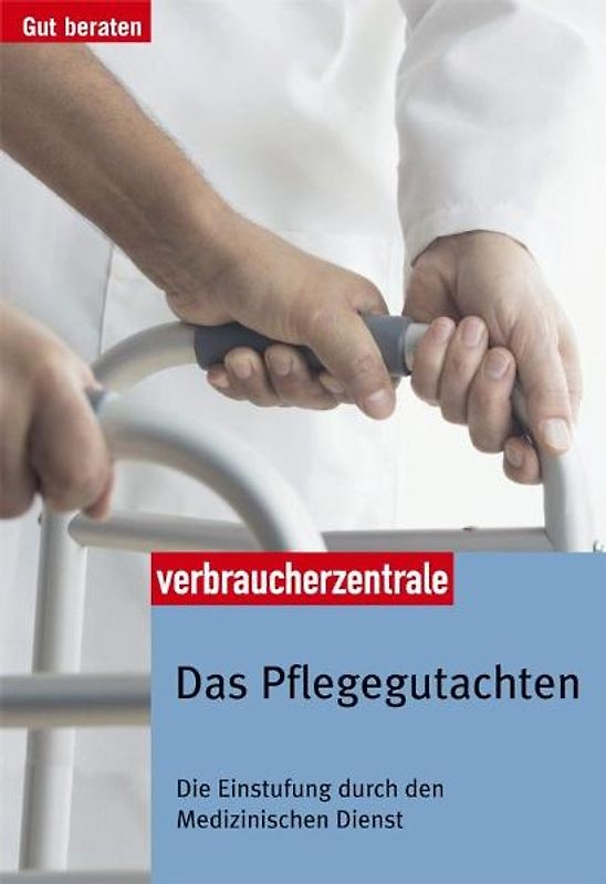 Das Pflegegutachten