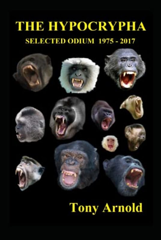 The Hypocrypha: Selected Odium 1975 - 2017 (The Whisanant Mythos, Band 4)