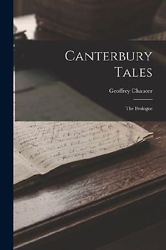 Canterbury Tales: The Prologue