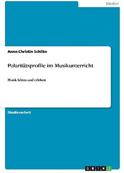 Polaritätsprofile im Musikunterricht