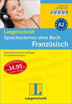 Langenscheidt Sprachenlernen ohne Buch Französisch - Set mit 4 Audio-CDs und Begleitheft. Audio-Training für Anfänger mit Vorkenntnissen