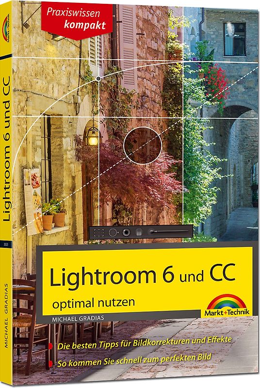 Lightroom 6 und CC - optimal nutzen