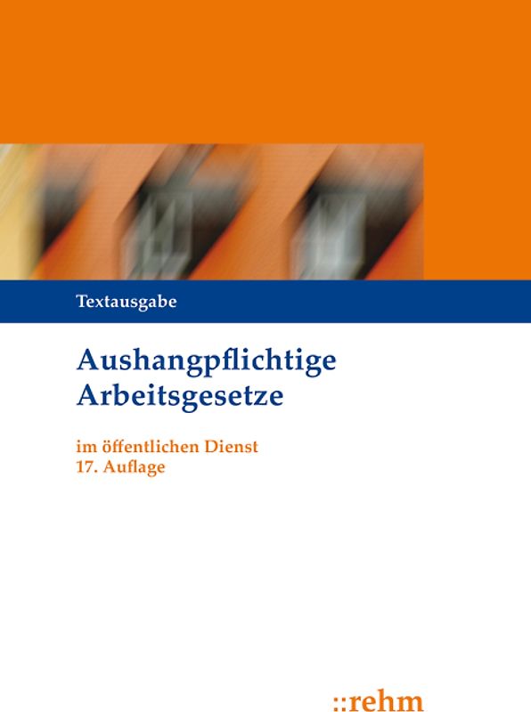 Aushangpflichtige Arbeitsgesetze im öffentlichen Dienst