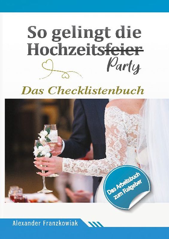 So gelingt die Hochzeitsparty