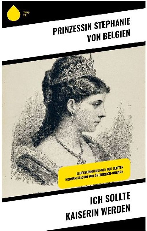 Ich sollte Kaiserin werden