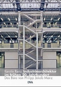 Industriearchitektur im frühen 20. Jahrhundert