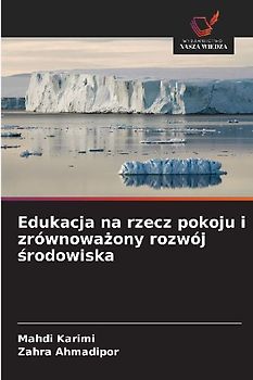 Edukacja na rzecz pokoju i zrównowa¿ony rozwój ¿rodowiska