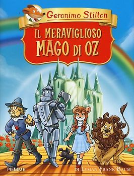 Il meraviglioso Mago di Oz di Lyman Frank Baum