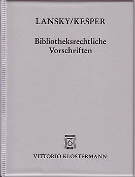 Bibliotheksrechtliche Vorschriften - Grundwerk