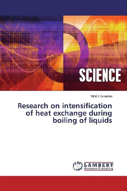 Research on intensification of heat exchange during boiling of liquids