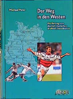 Der Weg in den Westen