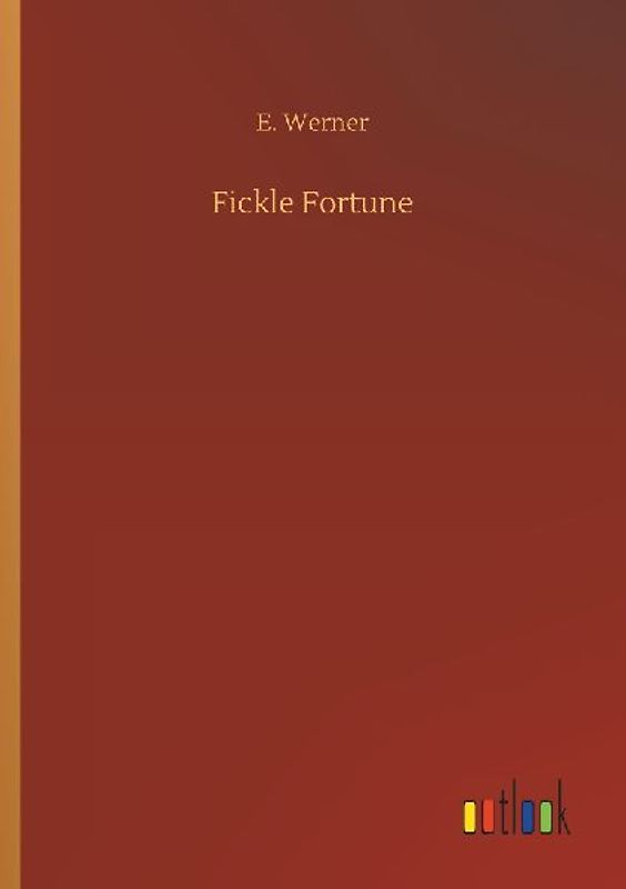 Fickle Fortune