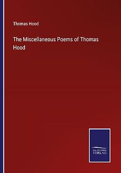 The Miscellaneous Poems of Thomas Hood