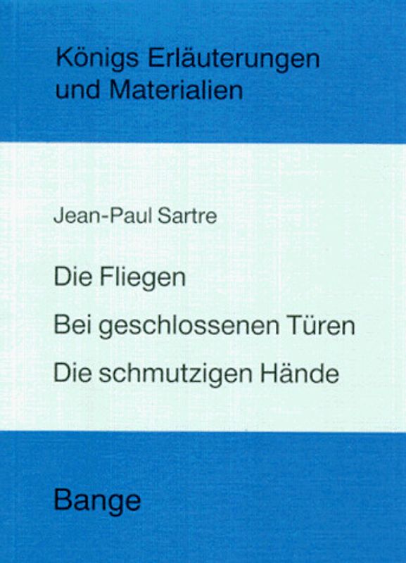 Die Fliegen, Bei geschlossenen Türen, Die schmutzigen Hände