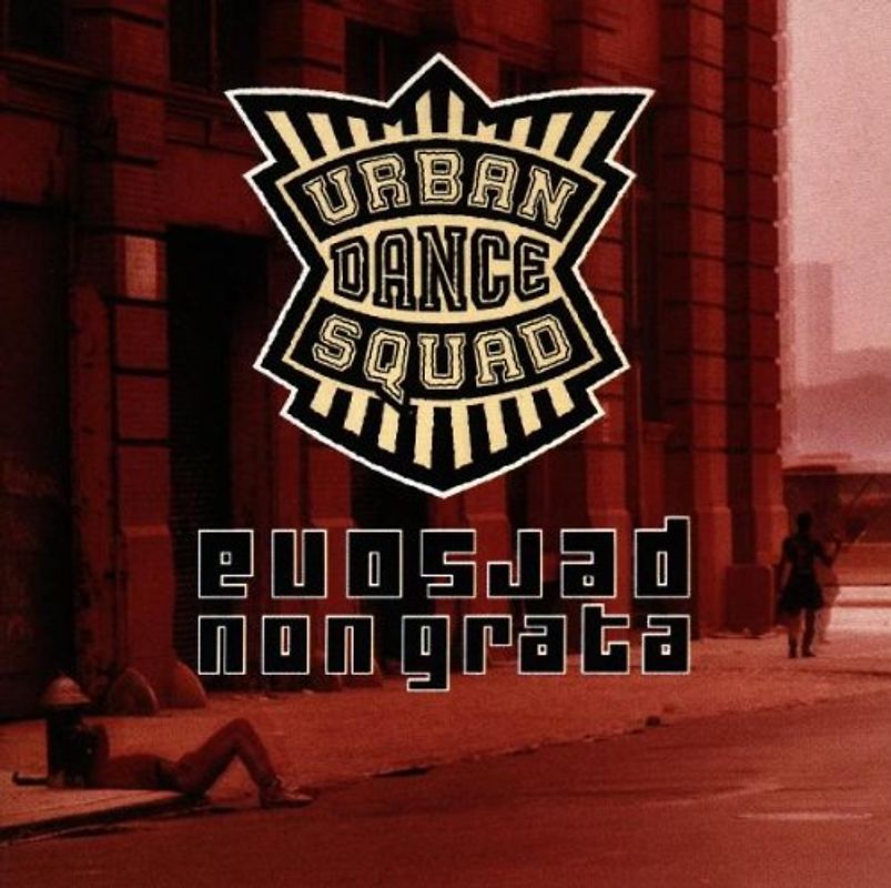 Urban Dance Squad - Persona Non Grata