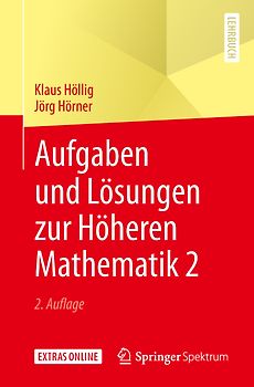 Aufgaben und Lösungen zur Höheren Mathematik 2