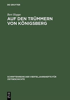 Auf den Trümmern von Königsberg