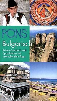 PONS Reisewörterbuch Bulgarisch. Reisewörterbuch und Sprachführer mit interkulturellen Tipps