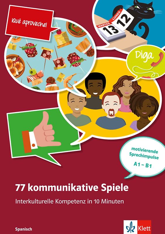 77 kommunikative Spiele: Interkulturelle Kompetenz in 10 Minuten - Spanisch