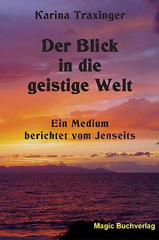 Der Blick in die geistige Welt