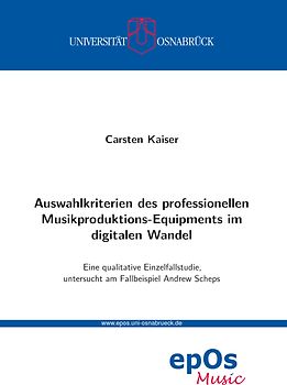 Auswahlkriterien des professionellen Musikproduktions-Equipments im digitalen Wandel