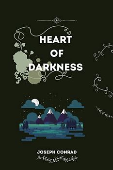 Heart of Darkness by Joseph Conrad
