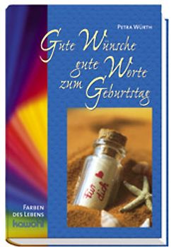 GUTE WÜNSCHE - GUTE WORTE - ZUM GEBURTSTAG