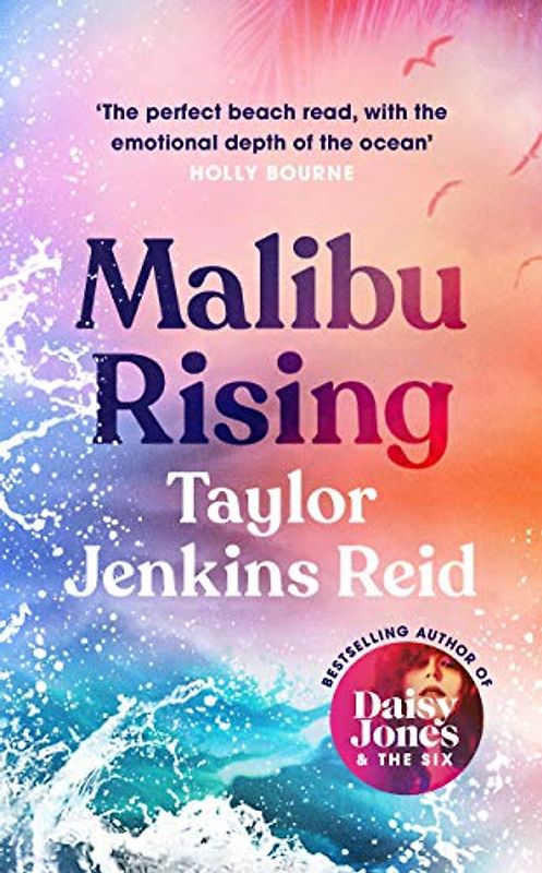 Malibu Rising: From the Sunday Times bestselling author of CARRIE SOTO IS BACK