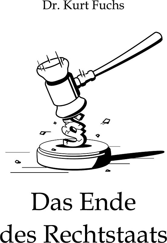 Das Ende des Rechtstaats