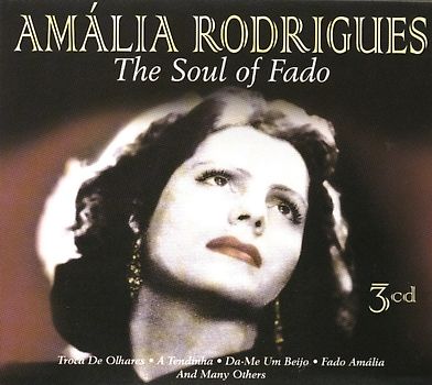 Amalia Rodrigues - The Soul of Fado