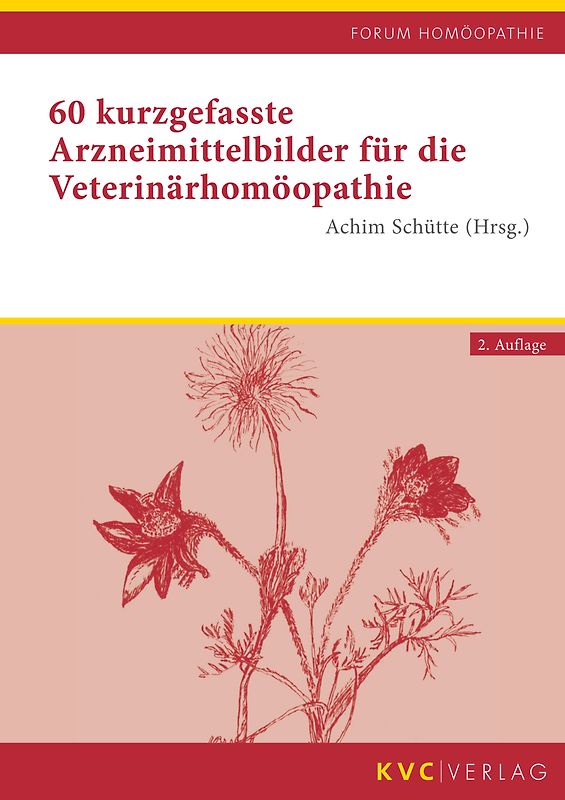 60 kurzgefasste Arzneimittelbilder für die Veterinärhomöopathie