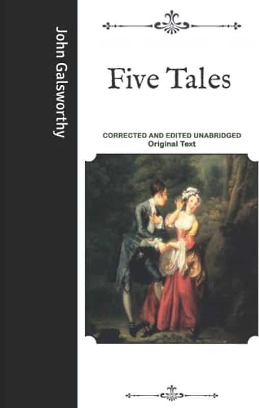 Five Tales: Corrected and Edited Unabridged Original Text