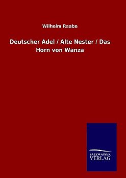 Deutscher Adel / Alte Nester / Das Horn von Wanza
