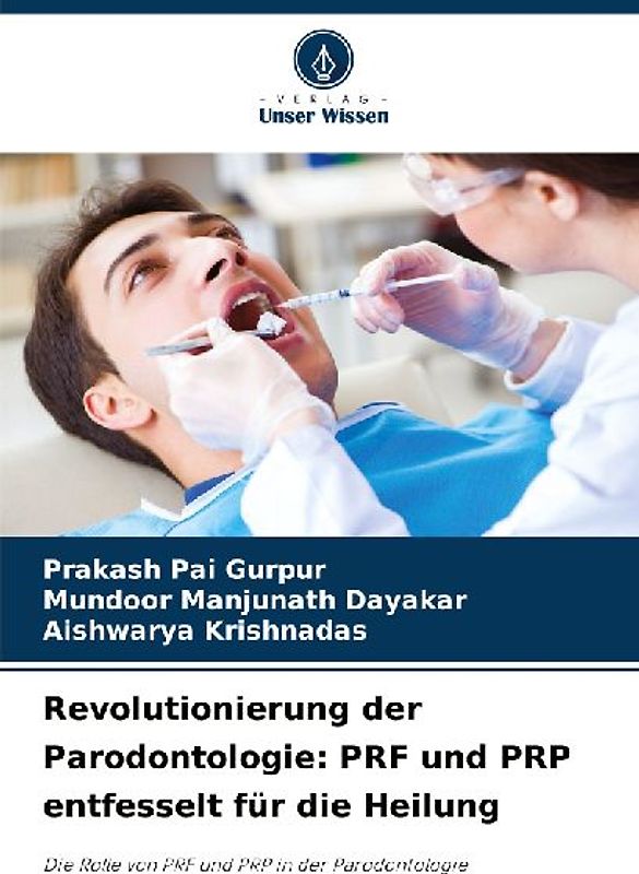 Revolutionierung der Parodontologie: PRF und PRP entfesselt für die Heilung