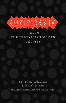 Euripides IV: Helen, The Phoenician Women, Orestes (The Complete Greek Tragedies)