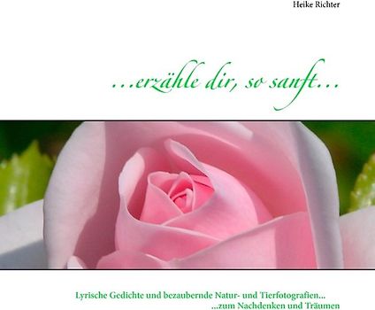 ...erzähle dir, so sanft...