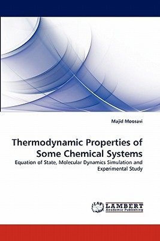 Thermodynamic Properties of Some Chemical Systems