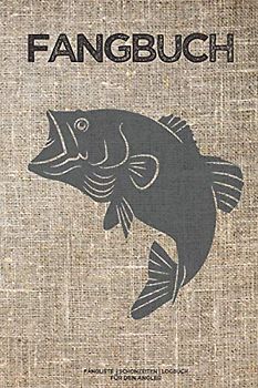 FANGBUCH für den Angler | Fangliste | Schonzeiten | Logbuch: Zum Angeln auf Barsch, Zander, Hecht, Forelle, Aal u.a. | 65 einzelne Angeltage | Rekorde & Fang des Tages mit Foto | 150 Seiten