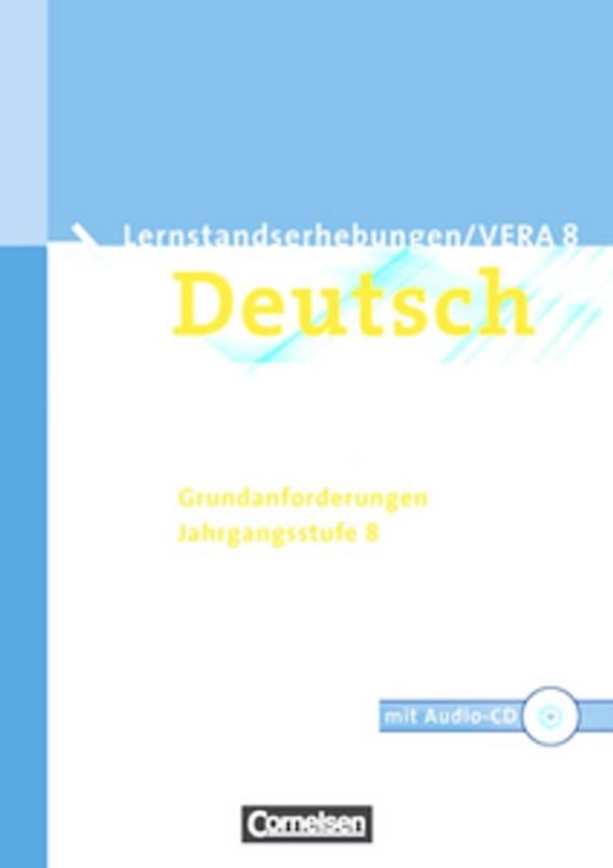 Vorbereitungsmaterialien für VERA - Vergleichsarbeiten/ Lernstandserhebungen - Deutsch - 8. Schuljahr: Grundanforderungen