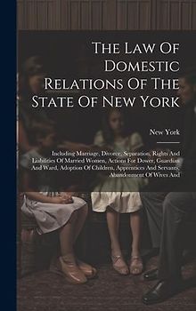 The Law Of Domestic Relations Of The State Of New York
