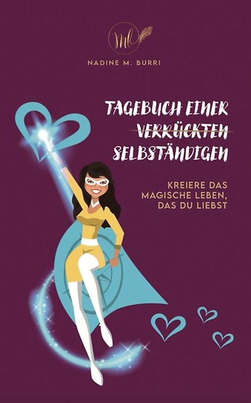 Tagebuch einer Verrückten/Selbständigen