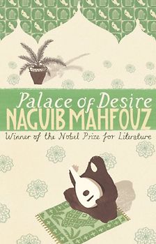 Palace of Desire (The Cairo Trilogy) - Naguib Mahfouz