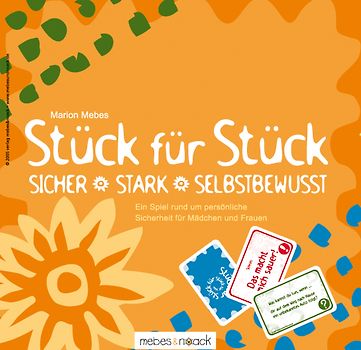 Stück für Stück. Sicher, stark und selbstbewusst - Arbeitsmaterial für Mädchen und junge Frauen