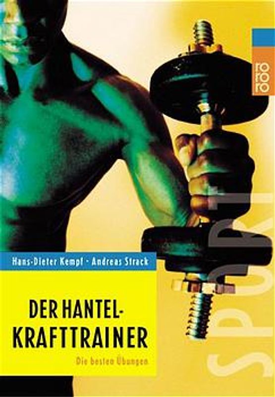 Der Hantel-Krafttrainer