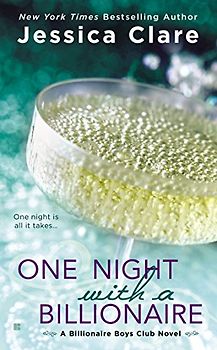 One Night With a Billionaire (Billionaire Boys Club Novel, Band 6) - Clare, Jessica