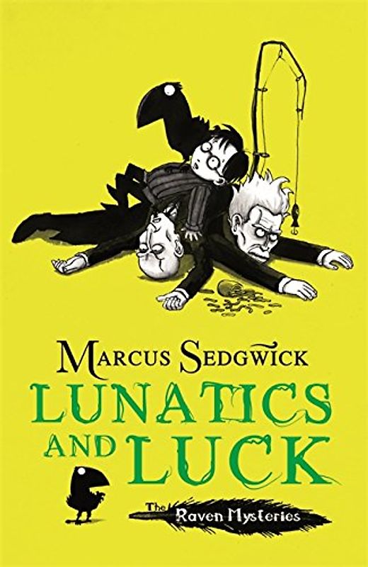 Raven Mysteries 03. Lunatics and Luck - Marcus Sedgwick