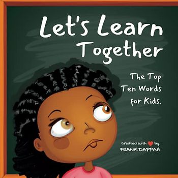 Let's Learn Together: The Top Ten Words for Kids!