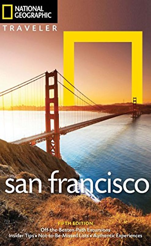 National Geographic Traveler: San Francisco, 5th Edition